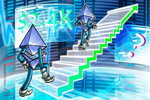 Ether tests $2.4K as accumulators add 246K ETH: How high can price go?