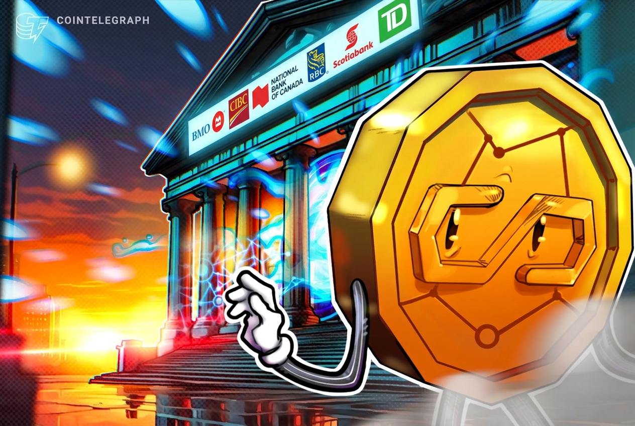 Canada’s six largest banks explore tokenized Canadian dollar deposits